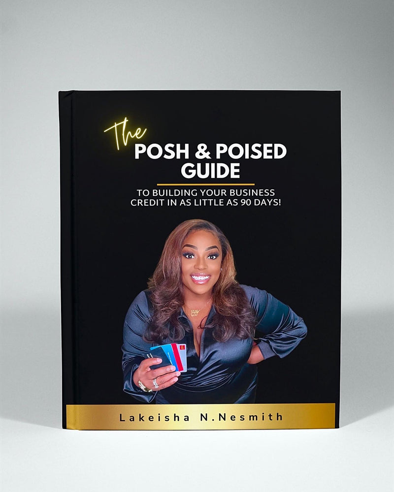 The Posh & Poised Guide To Building Business Credit